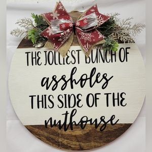 Jolliest bunch of Assholes door sign